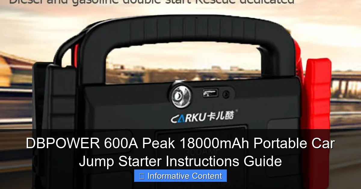 DBPOWER 600A Peak 18000mAh Portable Car Jump Starter Instructions Guide