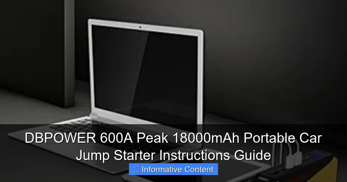 DBPOWER 600A Peak 18000mAh Portable Car Jump Starter Instructions Guide