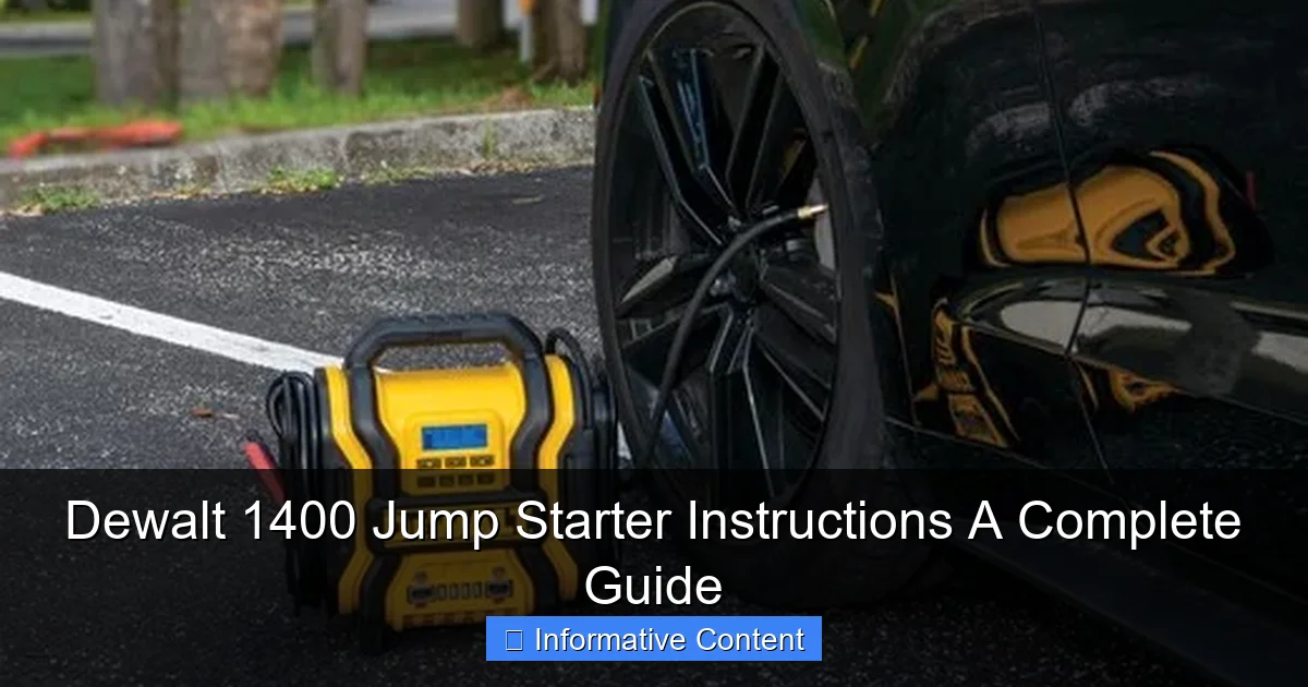 Dewalt 1400 Jump Starter Instructions A Complete Guide