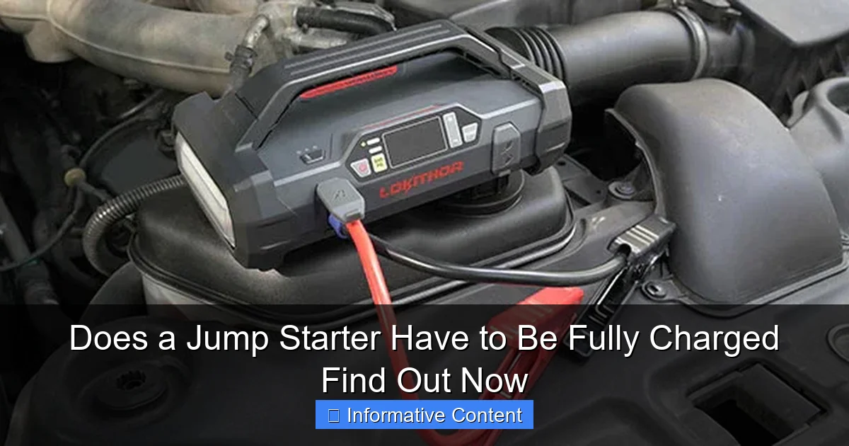 Does a Jump Starter Have to Be Fully Charged Find Out Now