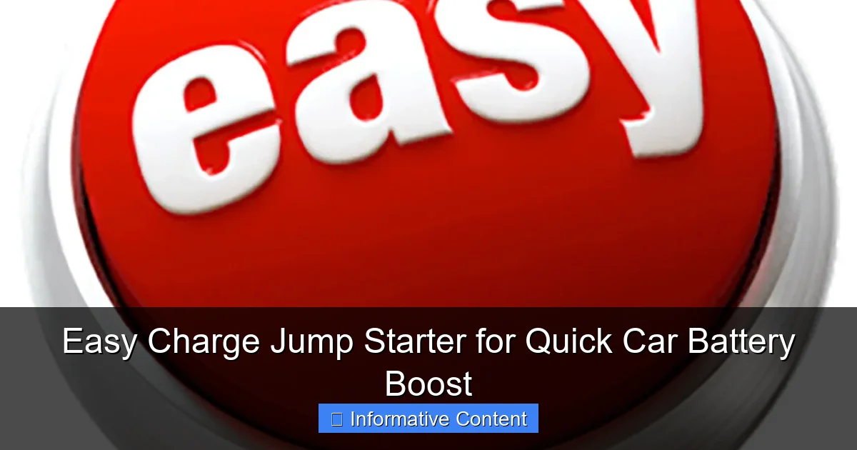 Easy Charge Jump Starter for Quick Car Battery Boost