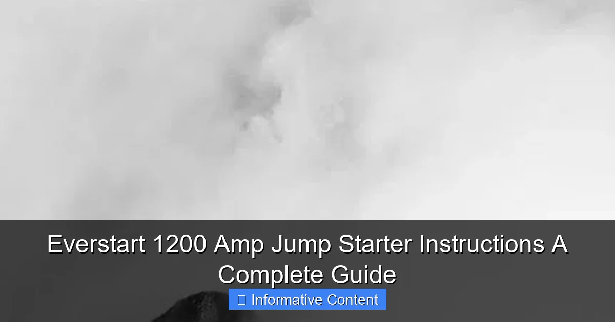 Everstart 1200 Amp Jump Starter Instructions A Complete Guide