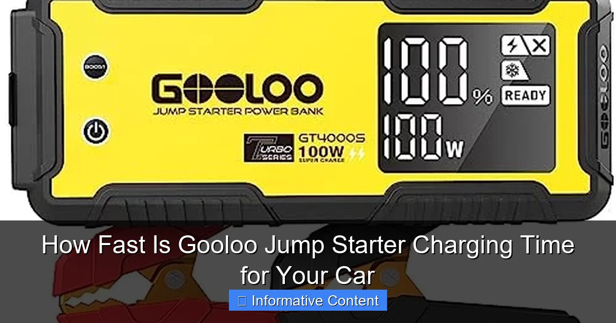 How Fast Is Gooloo Jump Starter Charging Time for Your Car