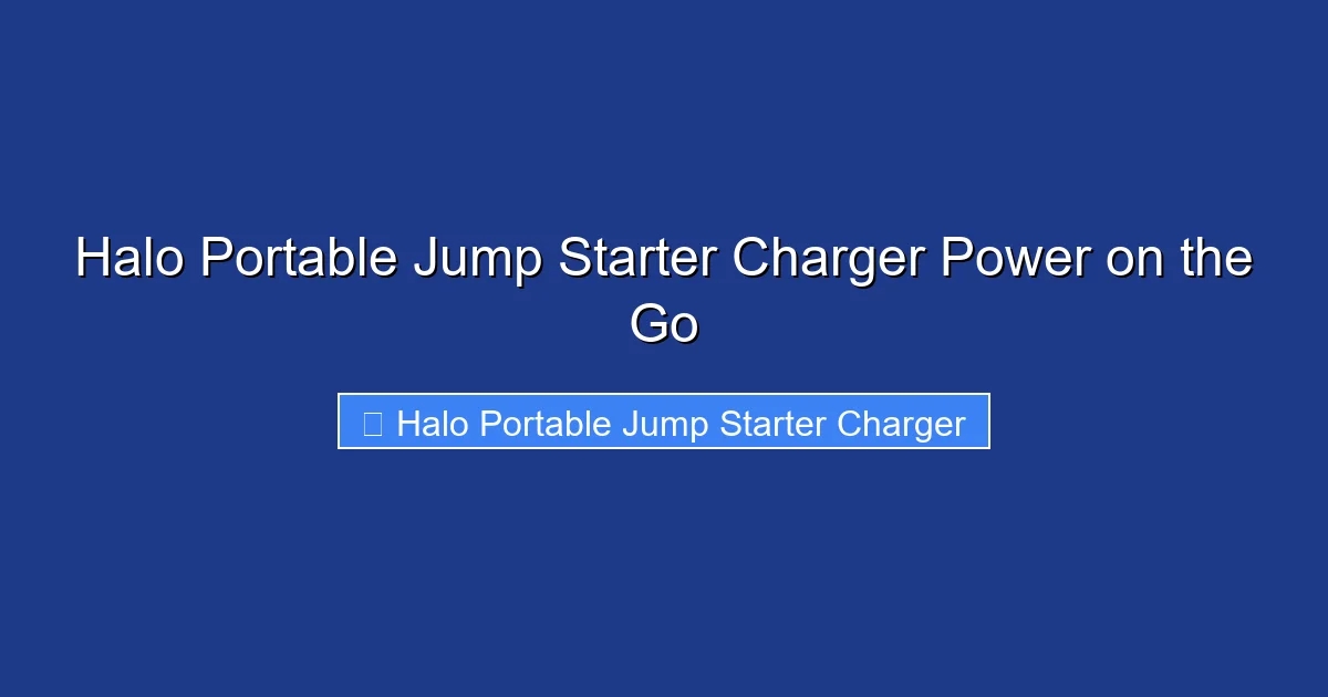 Halo Portable Jump Starter Charger Power on the Go