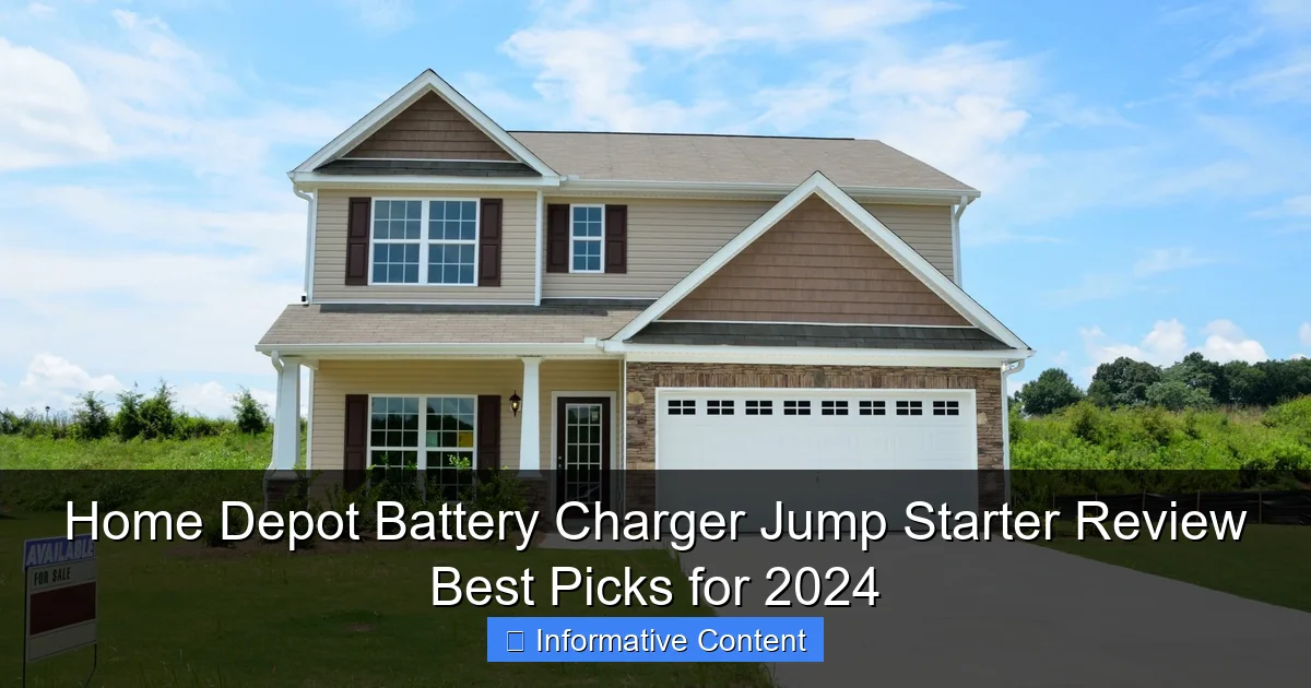 Home Depot Battery Charger Jump Starter Review Best Picks for 2024