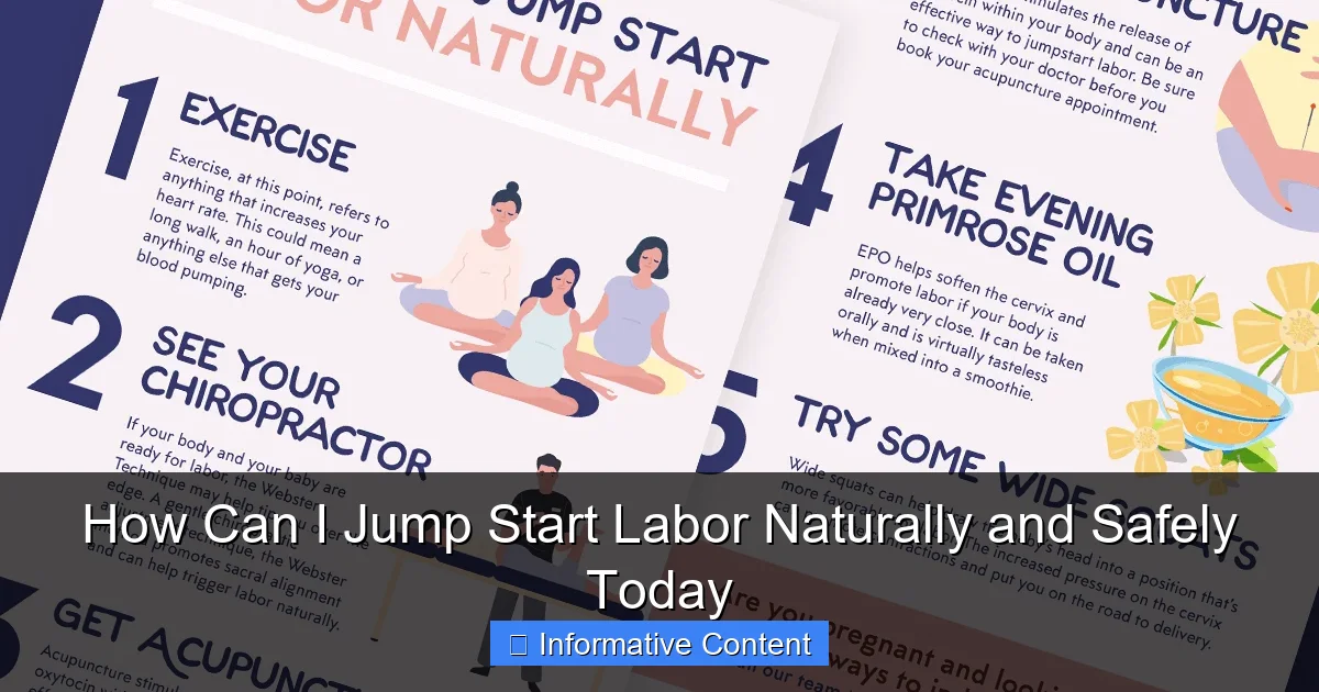 How Can I Jump Start Labor Naturally and Safely Today