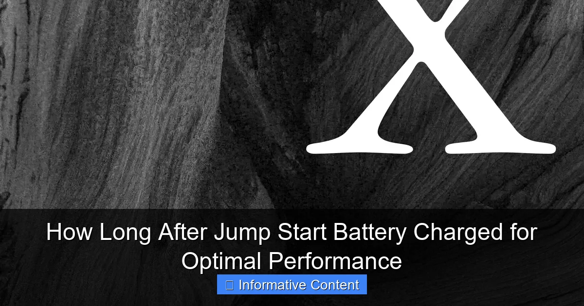 How Long After Jump Start Battery Charged for Optimal Performance