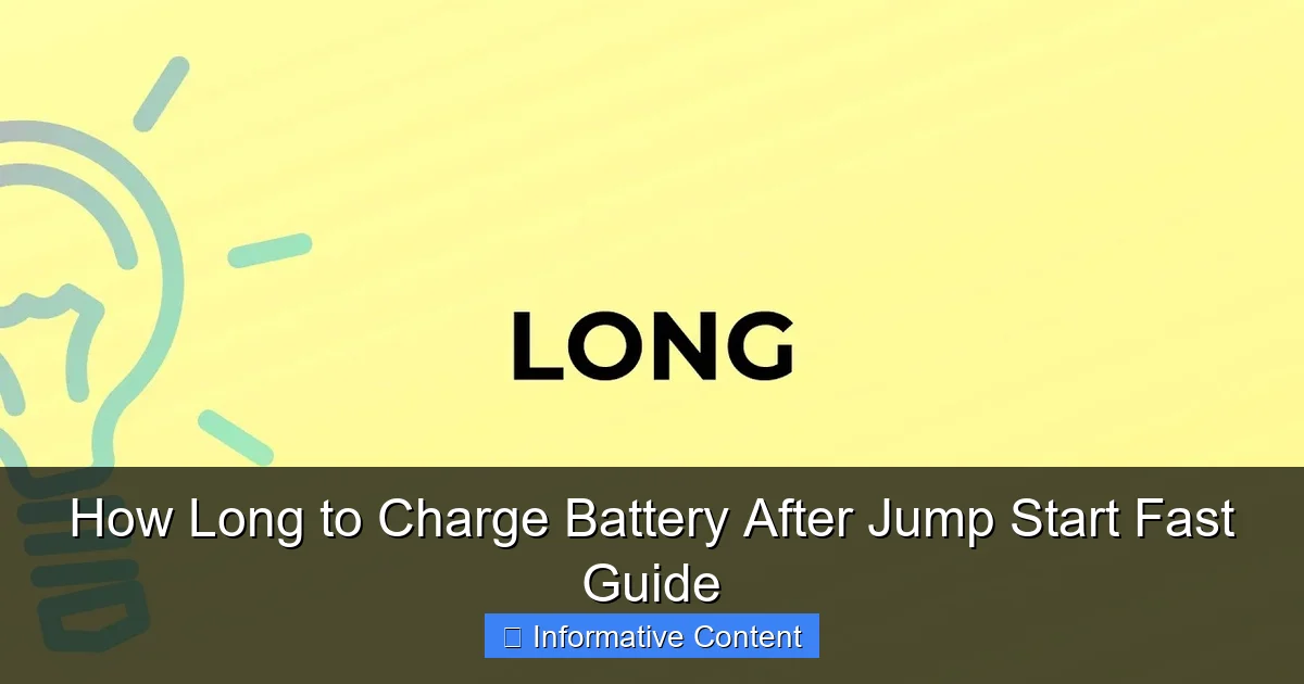 How Long to Charge Battery After Jump Start Fast Guide