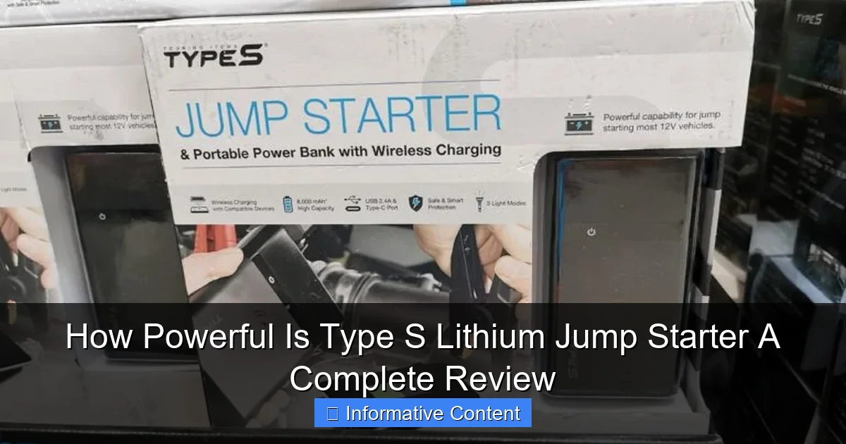 How Powerful Is Type S Lithium Jump Starter A Complete Review