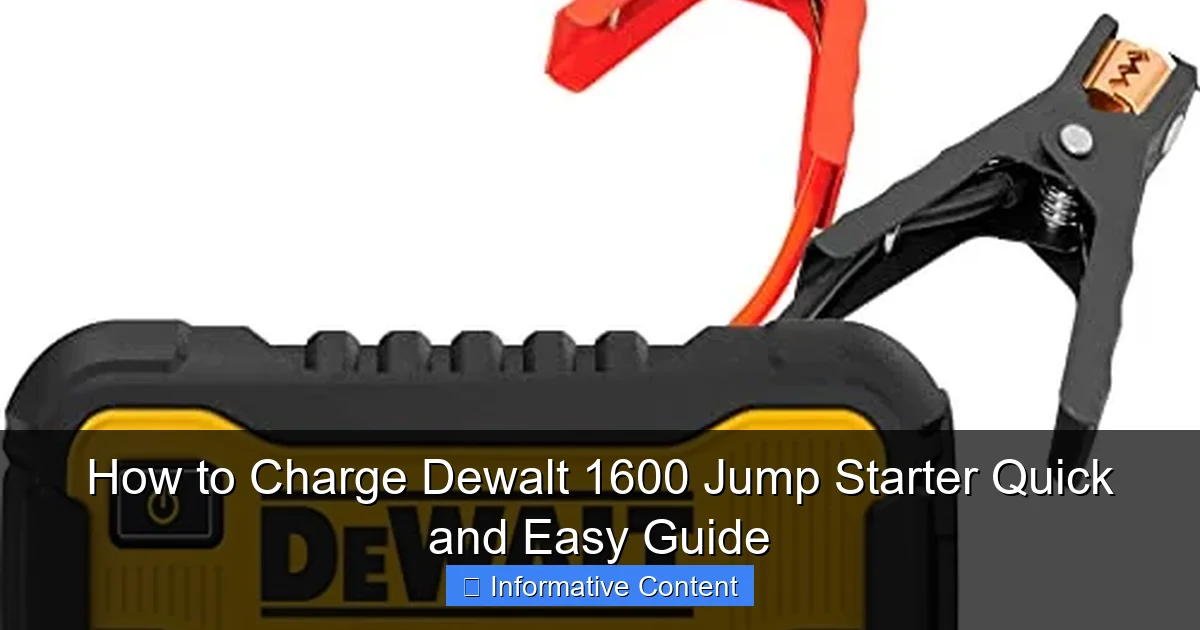 How to Charge Dewalt 1600 Jump Starter Quick and Easy Guide