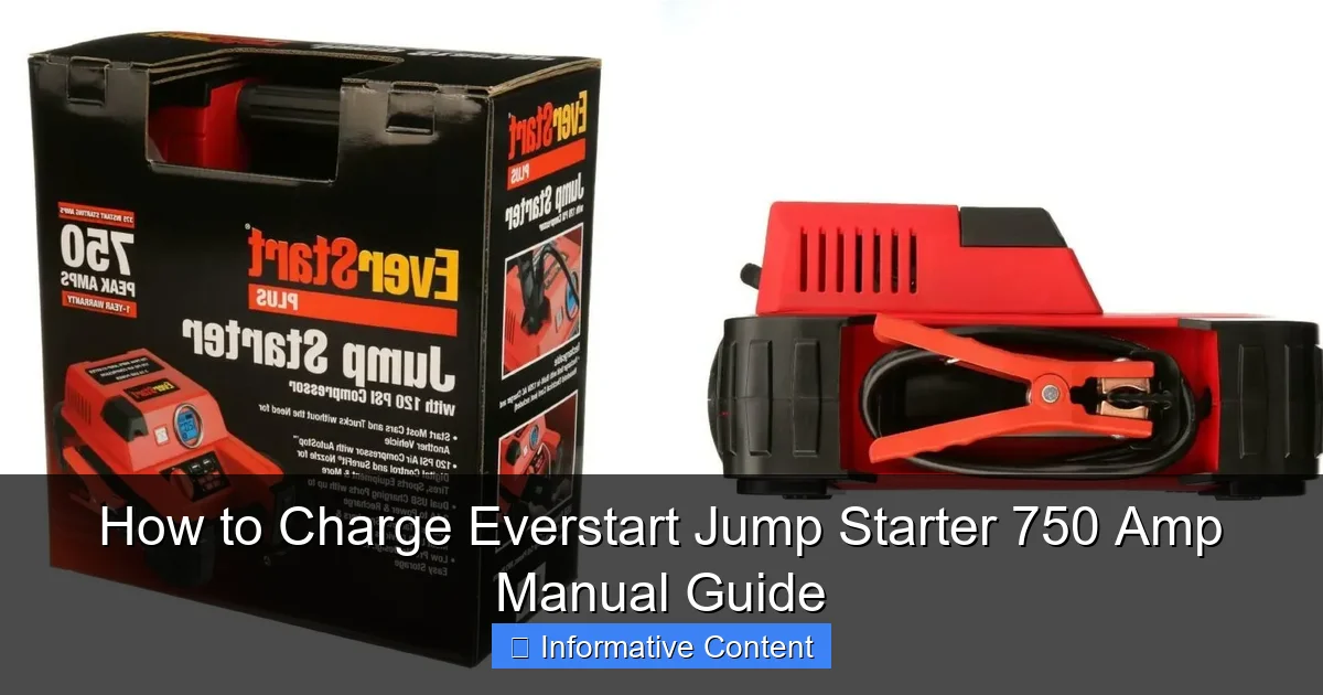 How to Charge Everstart Jump Starter 750 Amp Manual Guide