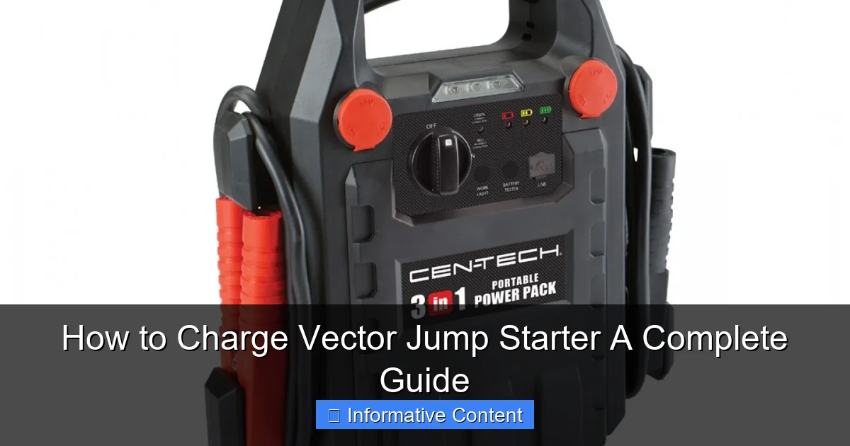 How to Charge Vector Jump Starter A Complete Guide