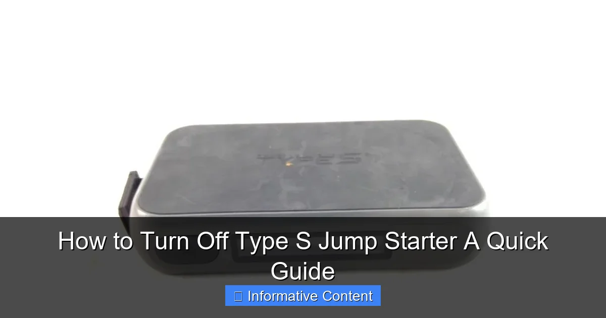 How to Turn Off Type S Jump Starter A Quick Guide