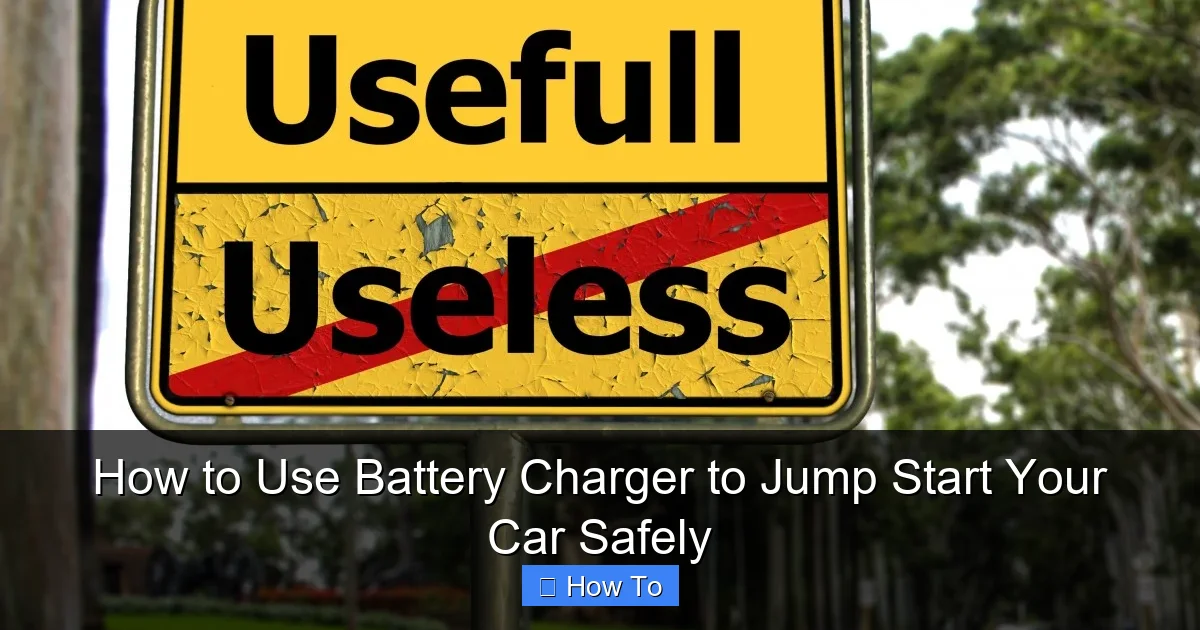 How to Use Battery Charger to Jump Start Your Car Safely