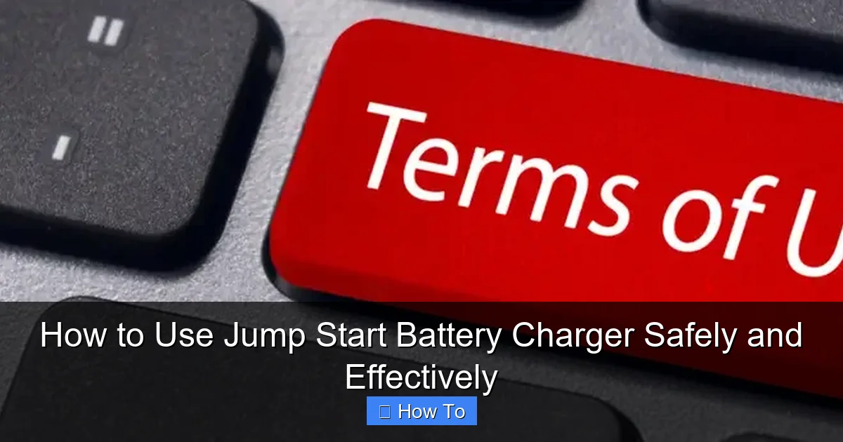 How to Use Jump Start Battery Charger Safely and Effectively