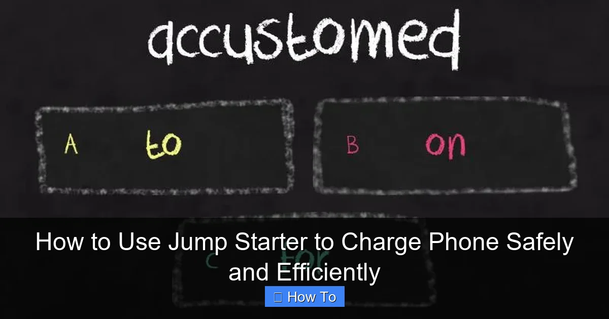 How to Use Jump Starter to Charge Phone Safely and Efficiently