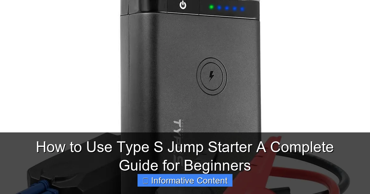 How to Use Type S Jump Starter A Complete Guide for Beginners