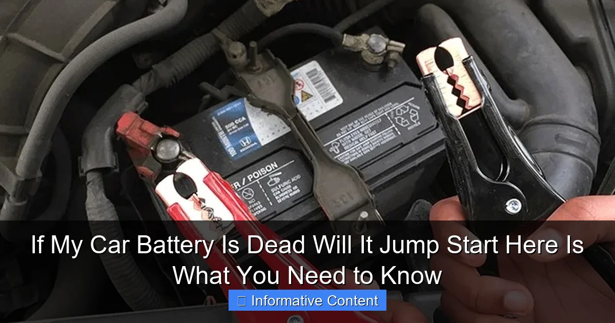 If My Car Battery Is Dead Will It Jump Start Here Is What You Need to Know
