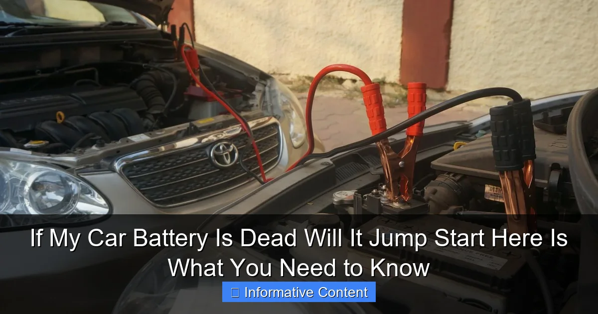 If My Car Battery Is Dead Will It Jump Start Here Is What You Need to Know