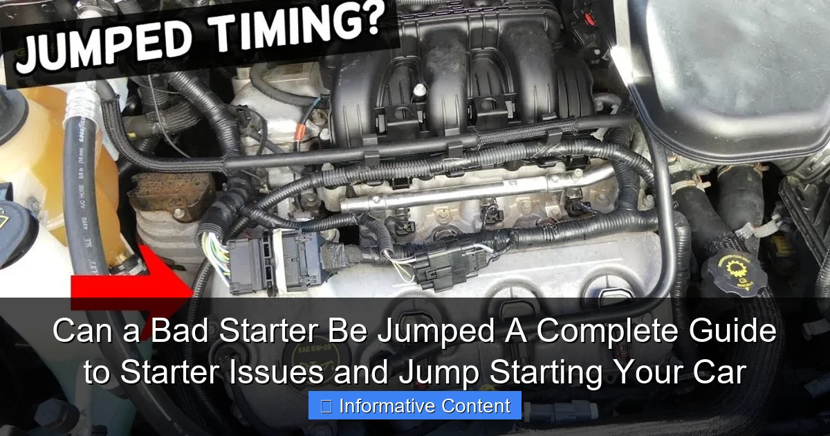 Can a Bad Starter Be Jumped A Complete Guide to Starter Issues and Jump Starting Your Car