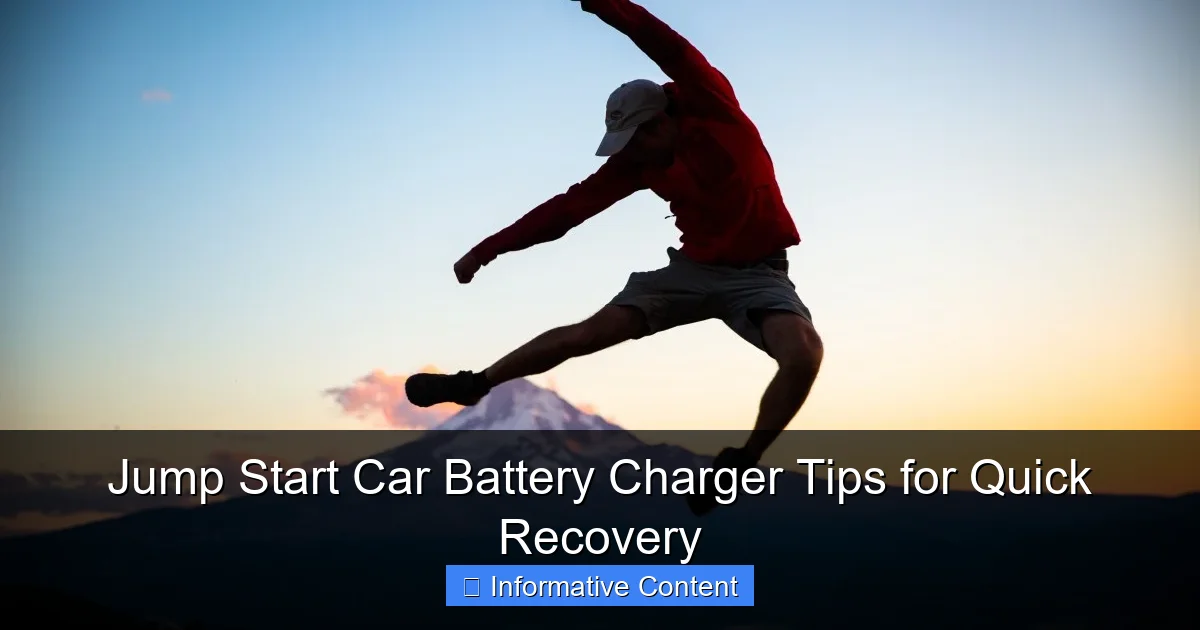 Jump Start Car Battery Charger Tips for Quick Recovery