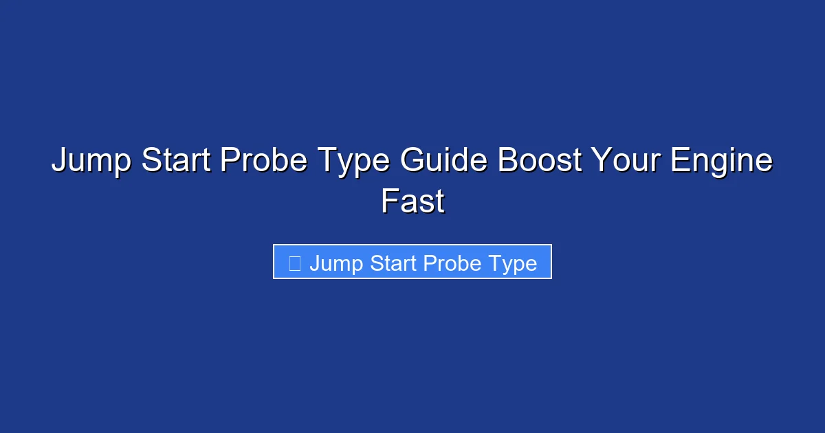Jump Start Probe Type Guide Boost Your Engine Fast