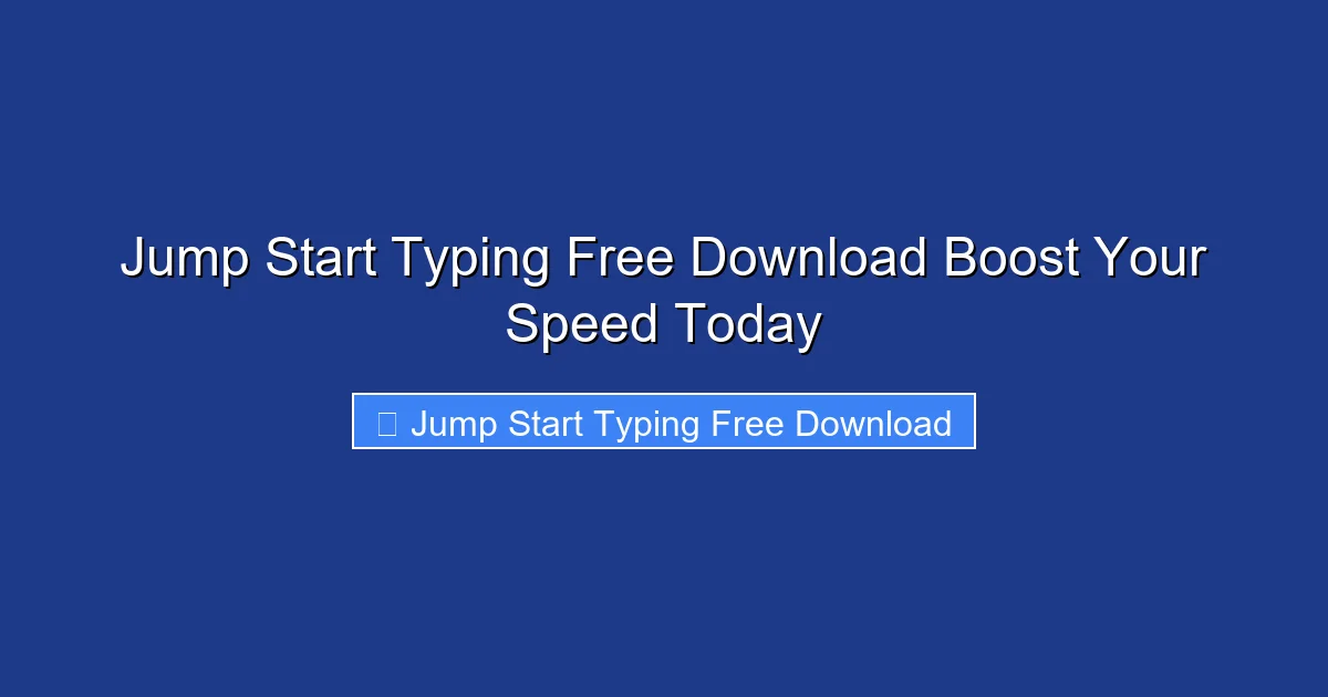 Jump Start Typing Free Download Boost Your Speed Today