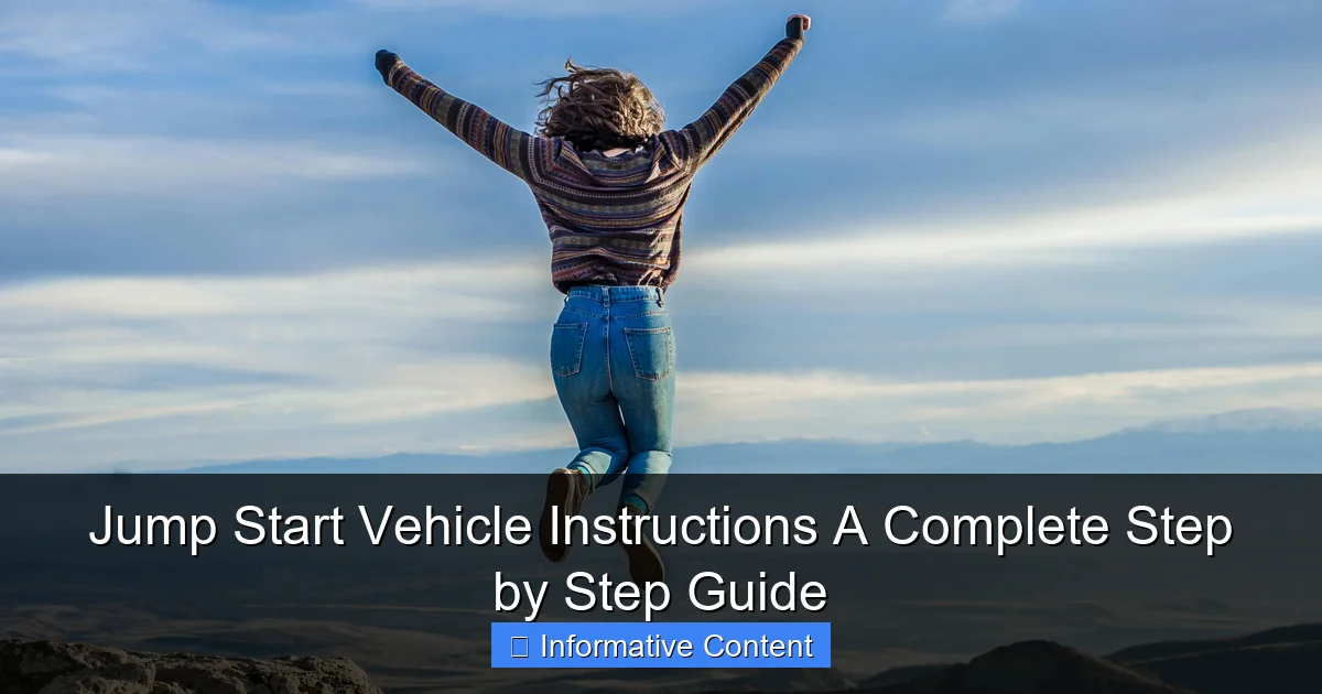 Jump Start Vehicle Instructions A Complete Step by Step Guide