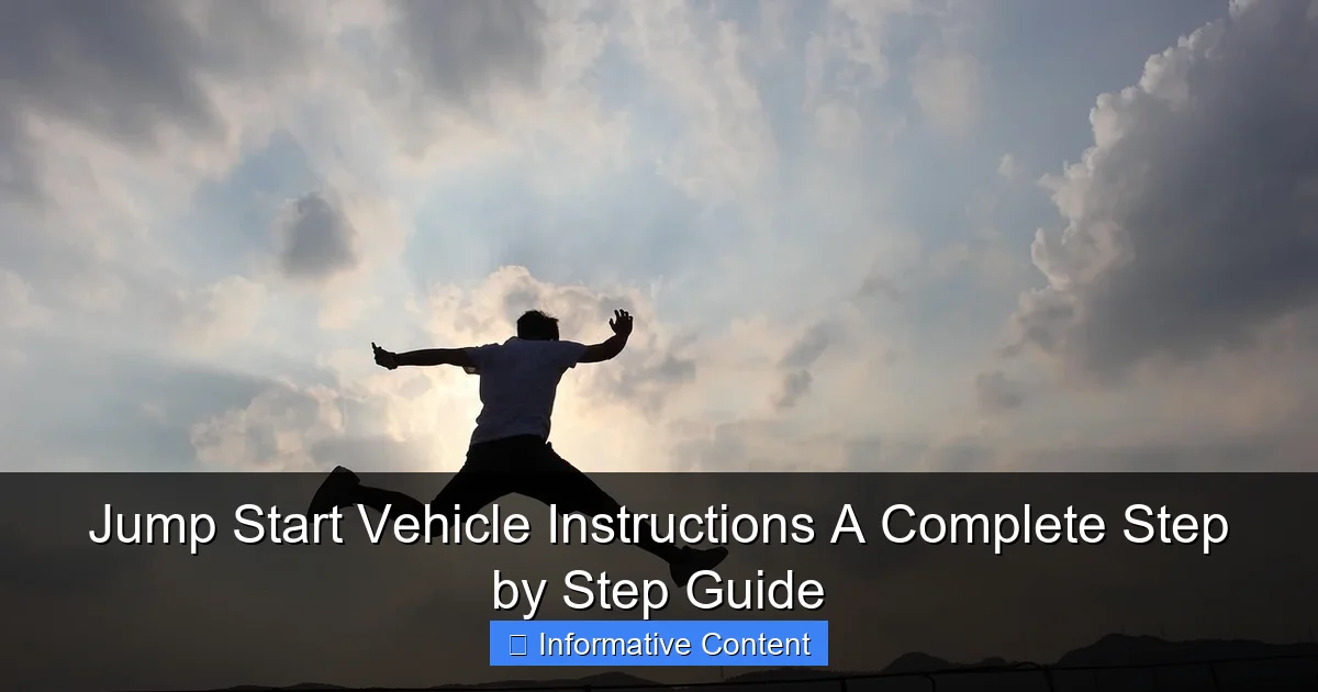 Jump Start Vehicle Instructions A Complete Step by Step Guide