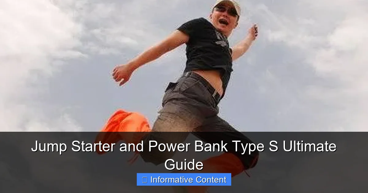 Jump Starter and Power Bank Type S Ultimate Guide