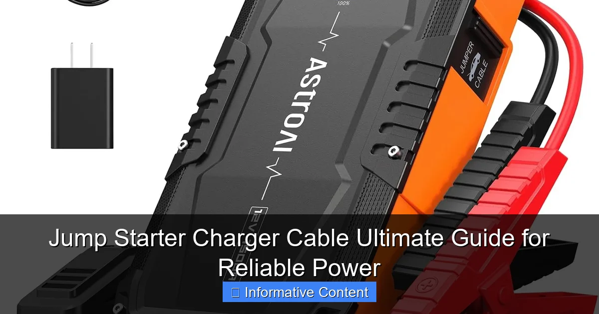 Jump Starter Charger Cable Ultimate Guide for Reliable Power