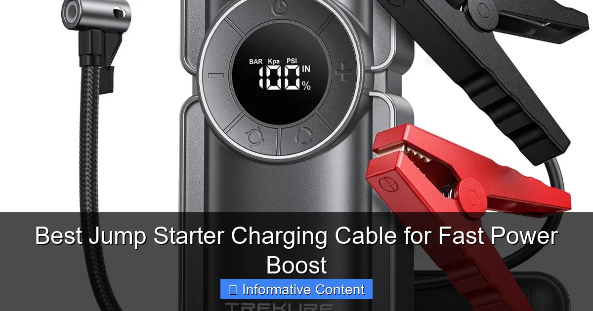 Best Jump Starter Charging Cable for Fast Power Boost