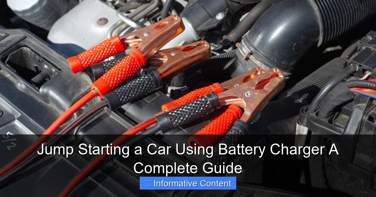 Jump Starting a Car Using Battery Charger A Complete Guide