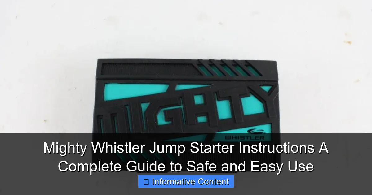 Mighty Whistler Jump Starter Instructions A Complete Guide to Safe and Easy Use