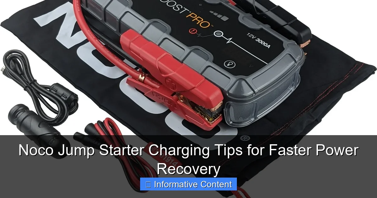 Noco Jump Starter Charging Tips for Faster Power Recovery