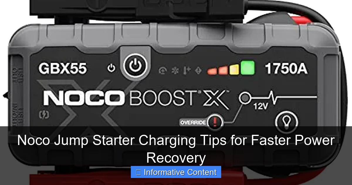 Noco Jump Starter Charging Tips for Faster Power Recovery