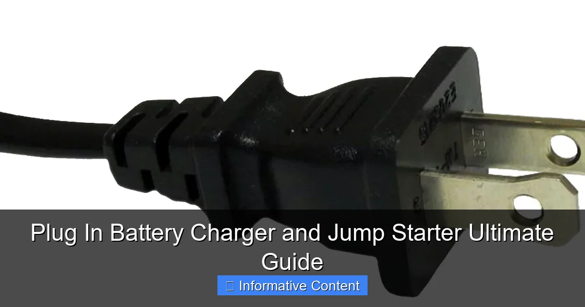 Plug In Battery Charger and Jump Starter Ultimate Guide