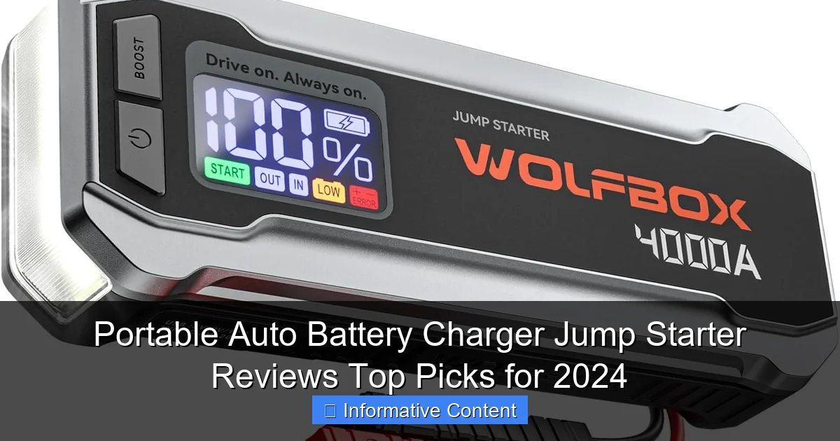Portable Auto Battery Charger Jump Starter Reviews Top Picks for 2024