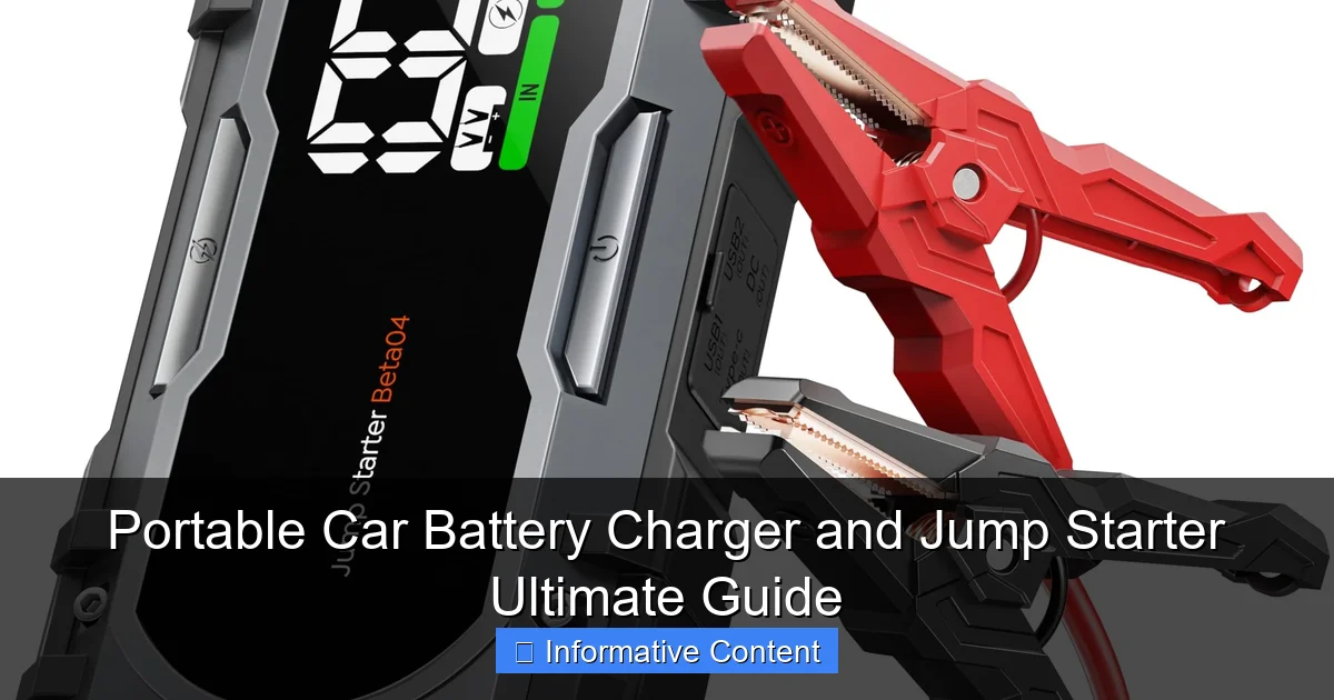 Portable Car Battery Charger and Jump Starter Ultimate Guide