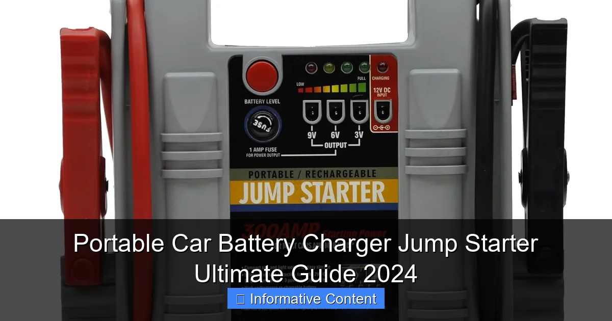 Portable Car Battery Charger Jump Starter Ultimate Guide 2024