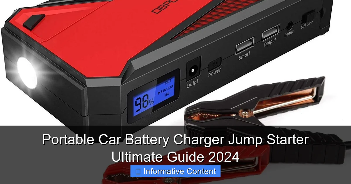 Portable Car Battery Charger Jump Starter Ultimate Guide 2024