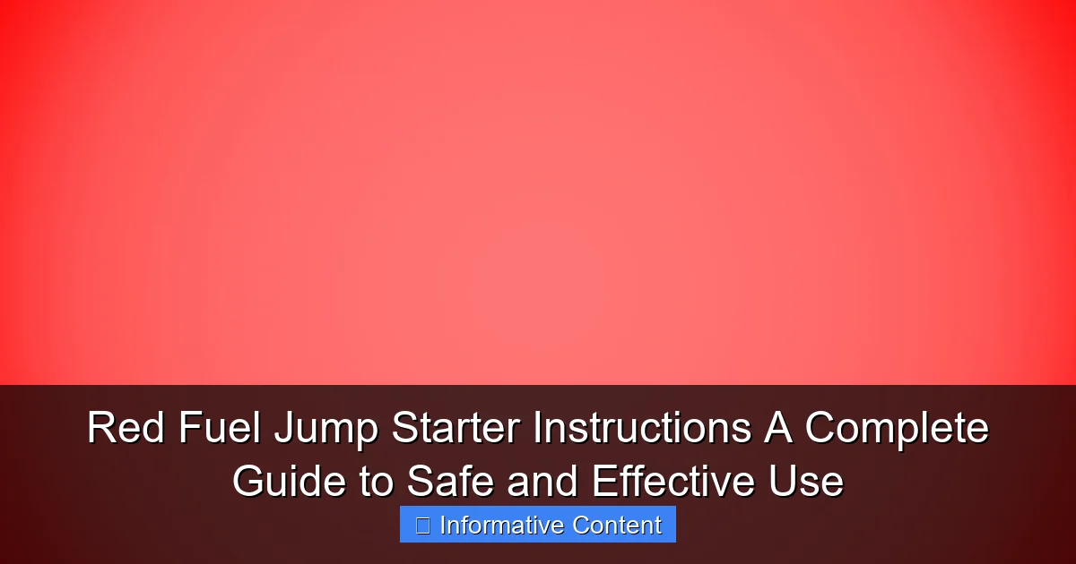 Red Fuel Jump Starter Instructions A Complete Guide to Safe and Effective Use