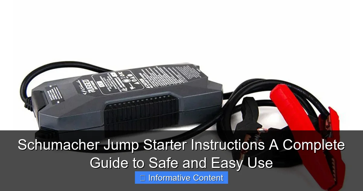 Schumacher Jump Starter Instructions A Complete Guide to Safe and Easy Use