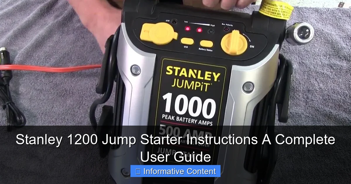 Stanley 1200 Jump Starter Instructions A Complete User Guide