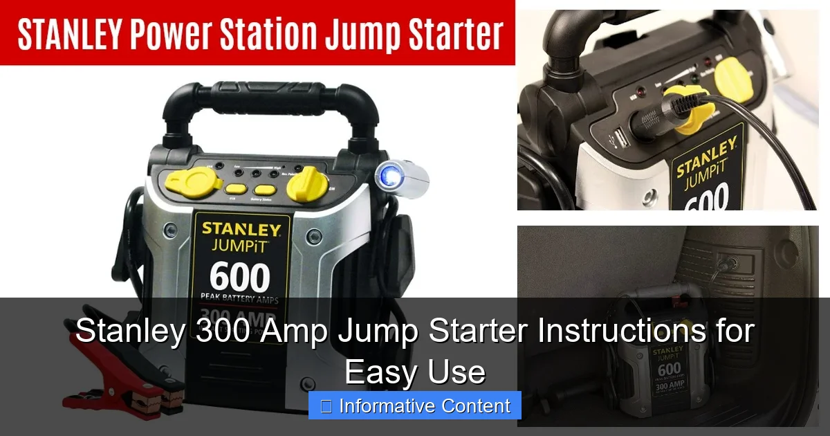 Stanley 300 Amp Jump Starter Instructions for Easy Use