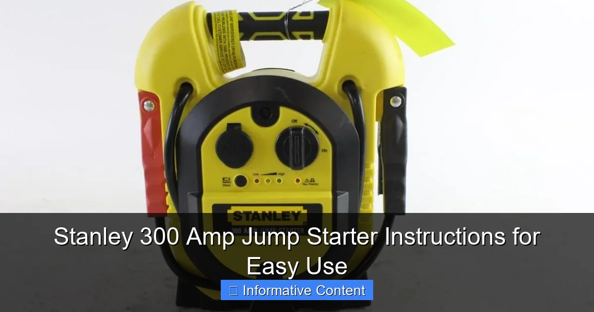 Stanley 300 Amp Jump Starter Instructions for Easy Use