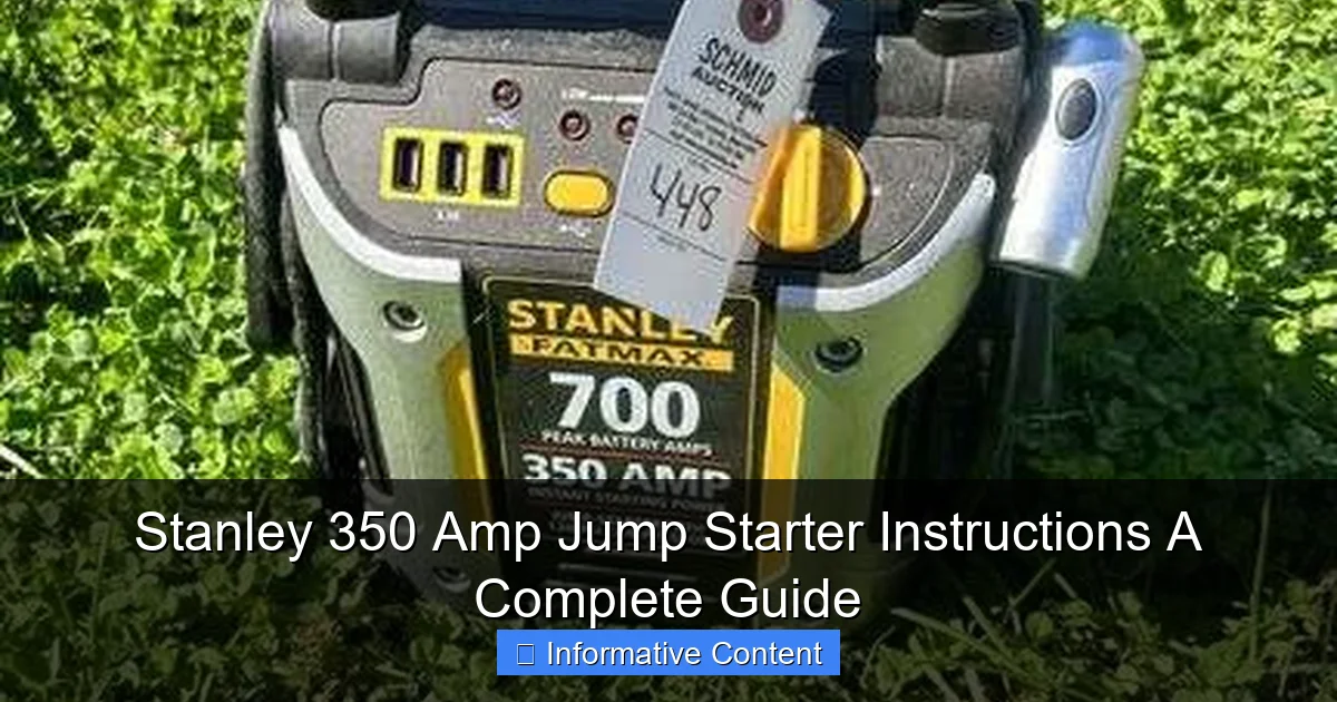 Stanley 350 Amp Jump Starter Instructions A Complete Guide