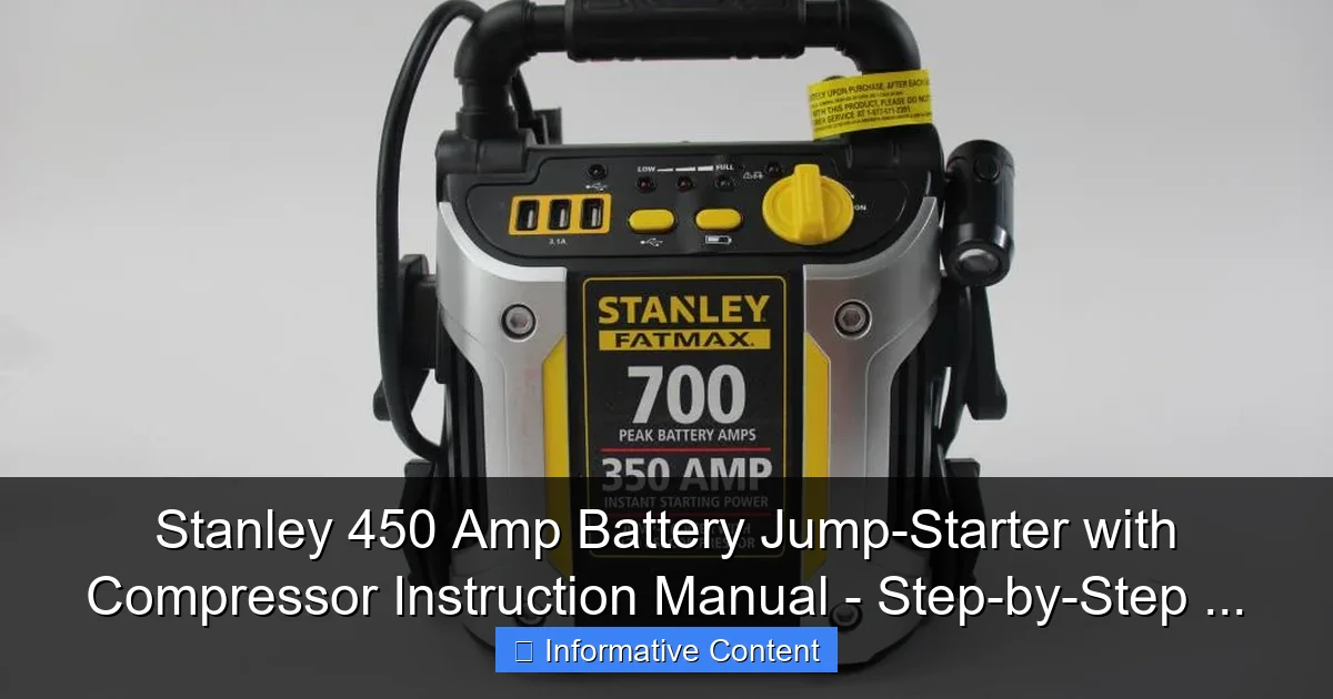 Stanley 450 Amp Battery Jump-Starter with Compressor Instruction Manual - Step-by-Step ...