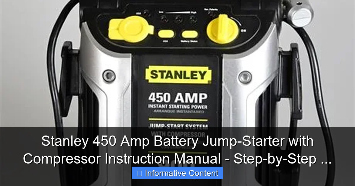 Stanley 450 Amp Battery Jump-Starter with Compressor Instruction Manual - Step-by-Step ...