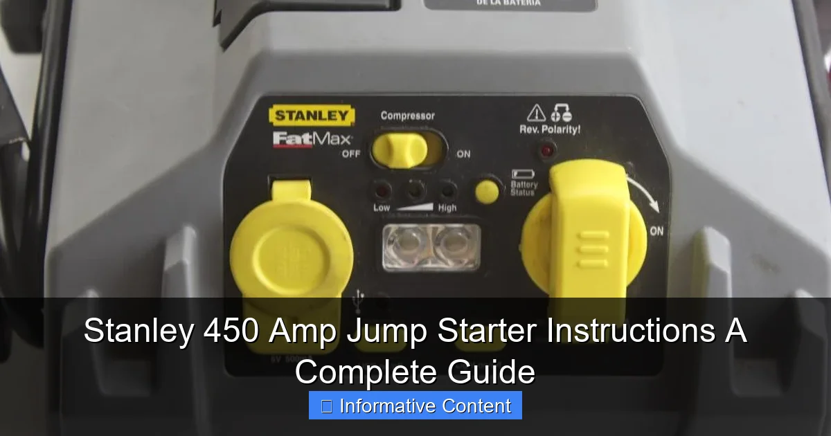 Stanley 450 Amp Jump Starter Instructions A Complete Guide